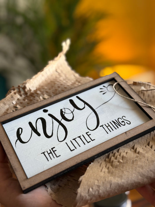“Enjoy the Little Things” – Handcrafted Wooden Sign ✨